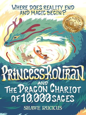 cover image of Princess Rouran and the Dragon Chariot of Ten Thousand Sages